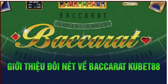 Giới thiệu đôi nét về Baccarat Hello88