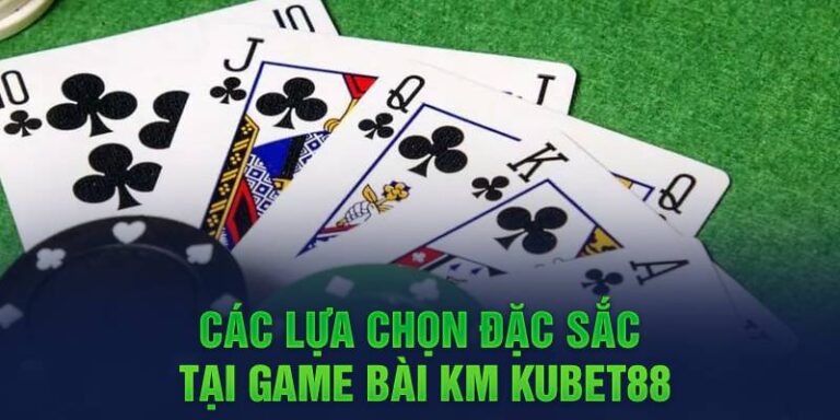 Các lựa chọn đặc sắc tại game bài KM Hello88